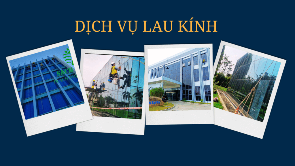 DỊCH VỤ LAU KÍNH TÒA NHÀ