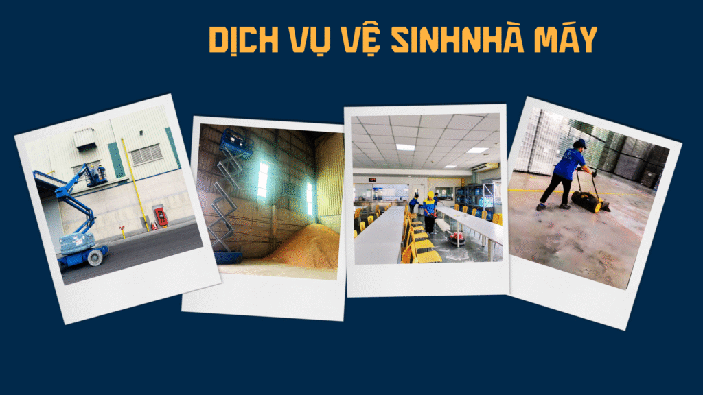 DỊCH VỤ VỆ SINH NHÀ MÁY